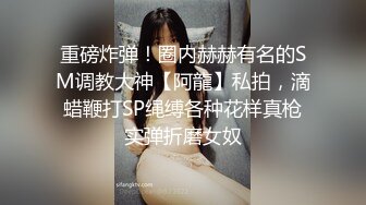 巨乳身材学妹〖小巨〗调教母狗学妹，正在做作业的软萌乖巧的小学妹被操的叫爸爸 超级反差婊