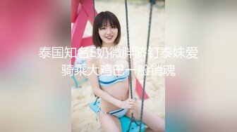 完美女神【痞痞黑】原换妻极品探花&nbsp; 日常生活偷拍&nbsp; 按摩SPA 道具自慰啪啪撸管佳作