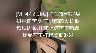 [MP4]会所寻欢全套个样子还可以美女撸了很久才用大屌插忍耐力非常人