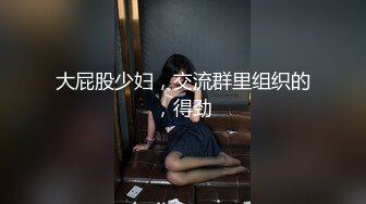 【新片速遞】&nbsp;&nbsp;2022-7-16【老马寻欢】酒店约操牛仔裤御姐，大长腿跪地深喉，拉着后入撞击，大肥臀骑乘位[362MB/MP4/53:10]