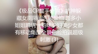 兄弟饥渴女友，太久没做了超级淫荡激 【完整版56分钟已上传下面简阶】