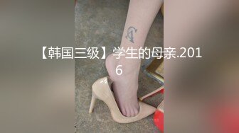 【极品??性爱流出】魔都肥猪哥玩操美女性爱三部曲??内射中韩混血美女 玩操大二处女学妹 路边JK口爆 高清720P版