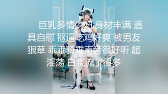 【新片速遞】熟女妈妈 阿姨上位全自动 操操口口 看那劲好久没吃肉 最后还让内射那叫一个爽[228MB/MP4/03:53]