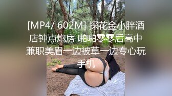 [MP4/ 579M] 监控破解年轻小伙约炮丰满少妇各种姿势啪啪