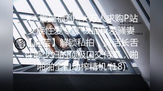 【新片速遞】 【超清AI画质增强】2022.8.18，【胖子传媒工作室】，良家漂亮小姐姐，今晚拿下，酒店内聊天调情，耻辱秒射[510MB/MP4/38:18]