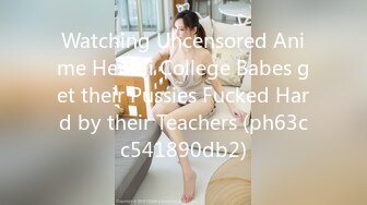 Watching Uncensored Anime Hentai College Babes get their Pussies Fucked Hard by their Teachers (ph63cc541890db2)