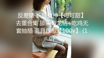 吃完夜宵继续开战第三场，小陈头今晚爆发了，一个妹子干四炮，阴唇都外翻了