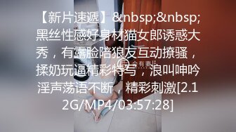 [MP4]STP26623 胖哥哥双飞大战表姐表妹，颜值爆表花样百出，一会就缴枪了，姐姐还要自己自慰 VIP0600