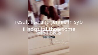 result lisa and jennie in sybil hospital threesome