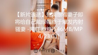 【酒店偷拍甄选】未流出经典虎台异地恋情侣 把女孩抱进房间就开操 操的太卖力 小哥的眼镜都干掉了