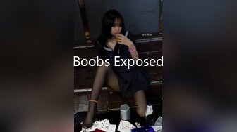 Boobs Exposed